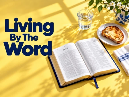 Living By The Word